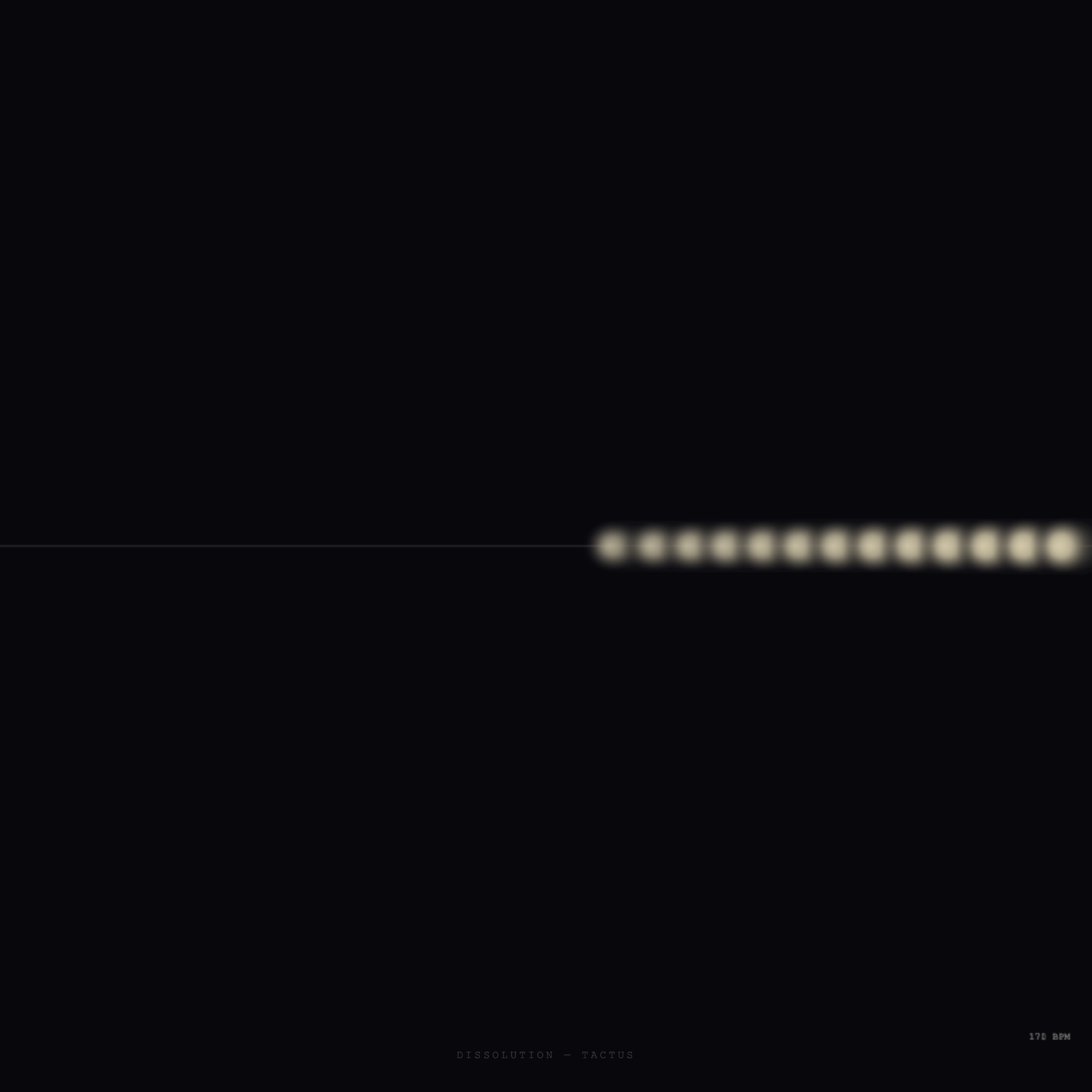 Dissolution — Tactus